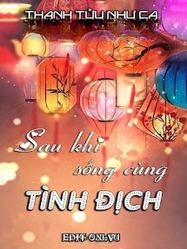 Bìa truyện Sau Khi Sống Cùng Tình Địch