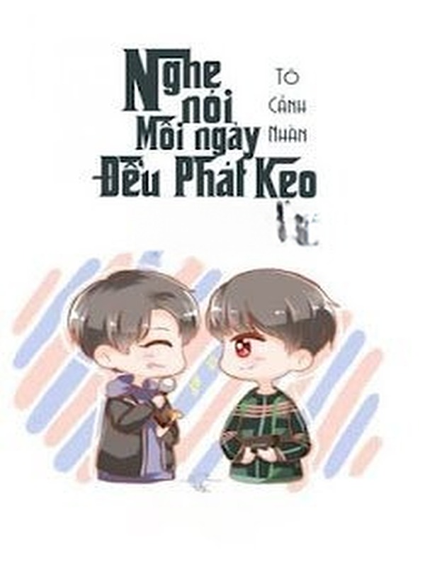 Bìa truyện Nghe Nói Mỗi Ngày Đều Phát Kẹo
