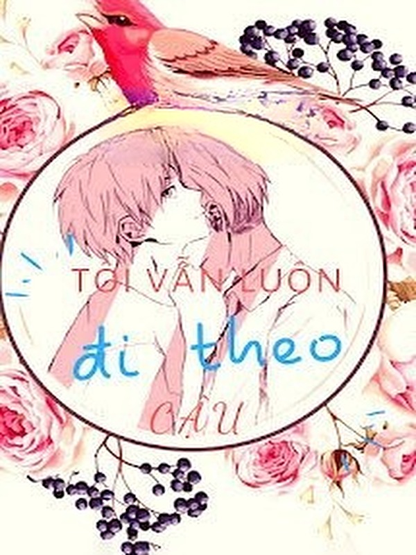 Bìa truyện Tôi Vẫn Luôn Đi Theo Cậu
