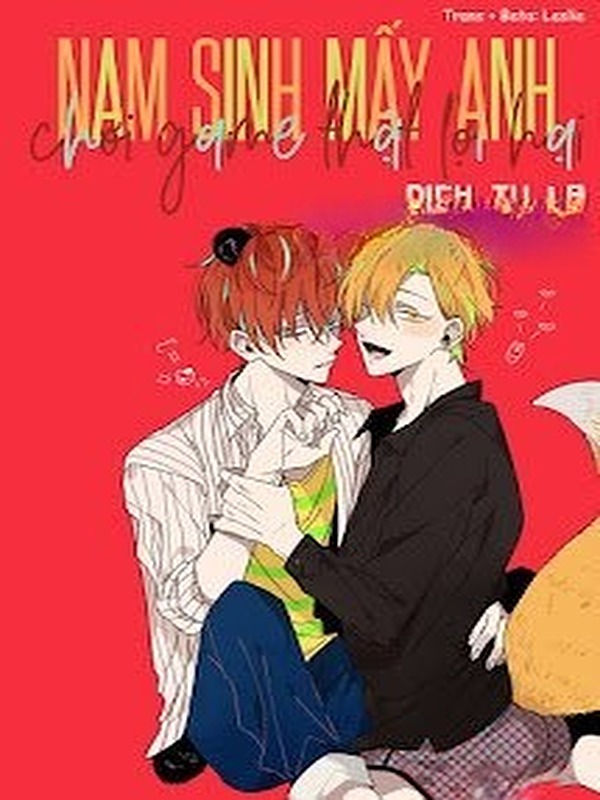 Bìa truyện Nam Sinh Mấy Anh Chơi Game Thật Lợi Hại