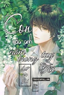Bìa truyện Con Của Anh Nằm Trong Tay Tôi