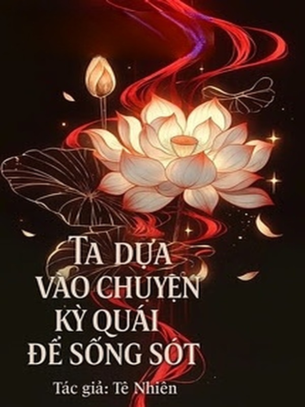 Bìa truyện Ta Dựa Vào Chuyện Kỳ Quái Để Sống Sót