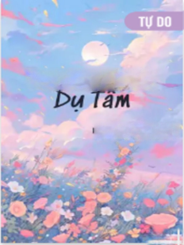 Bìa truyện Dụ Tâm - Bạo Liệt Cổ Thủ