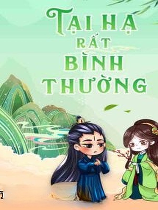 Bìa truyện Tại Hạ Rất Bình Thường - Nguyệt Hạ Điệp Ảnh