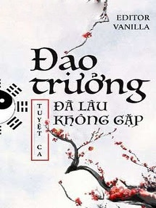 Bìa truyện Đạo Trưởng Đã Lâu Không Gặp