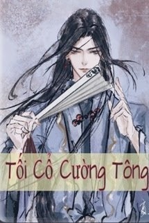 Bìa truyện Tối Cổ Cường Tông - Quân Thường Tiếu
