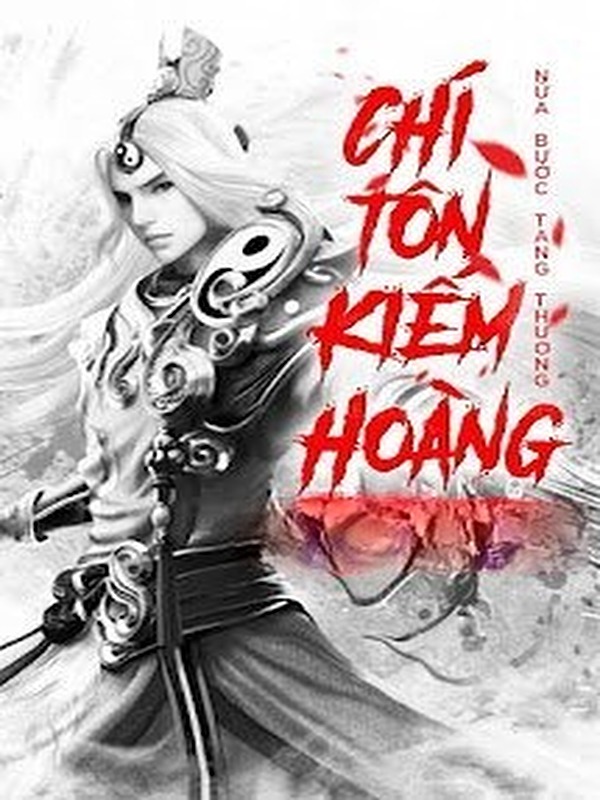 Bìa truyện Chí Tôn Kiếm Hoàng