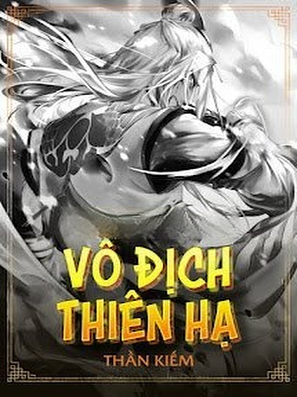 Bìa truyện Vô Địch Thiên Hạ