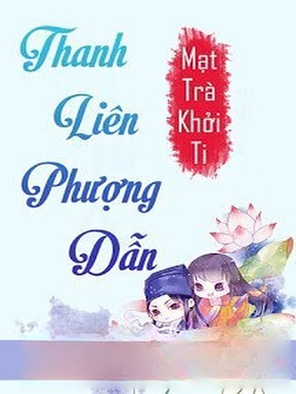 Bìa truyện Thanh Liên Phượng Dẫn