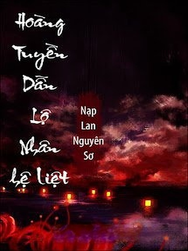 Bìa truyện Hoàng Tuyền Dẫn Lộ Nhân Hệ Liệt