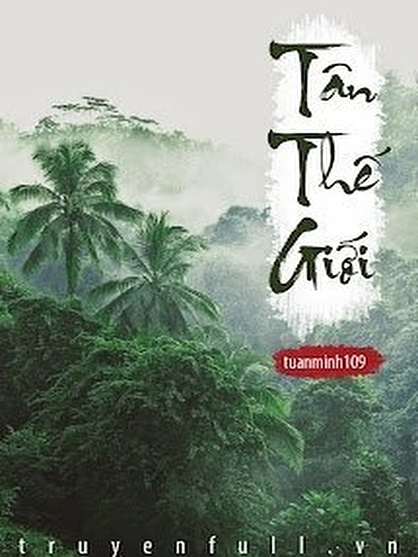 Bìa truyện Tân Thế Giới