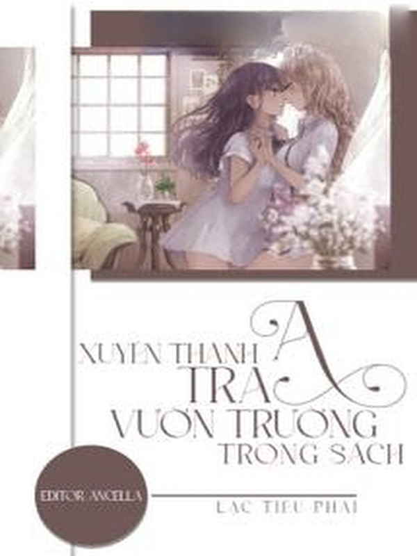 Bìa truyện Xuyên Thành Tra A Vườn Trường Trong Sách