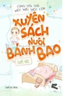 Bìa truyện Cùng Đối Thủ Một Mất Một Còn Xuyên Sách Nuôi Bánh Bao