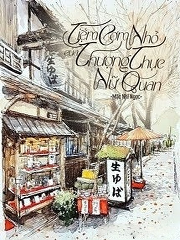Bìa truyện Tiệm Cơm Nhỏ Của Thượng Thực Nữ Quan