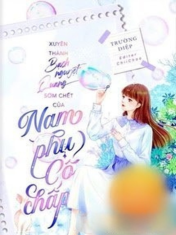 Bìa truyện Bạch Nguyệt Quang Của Nam Phụ Cố Chấp