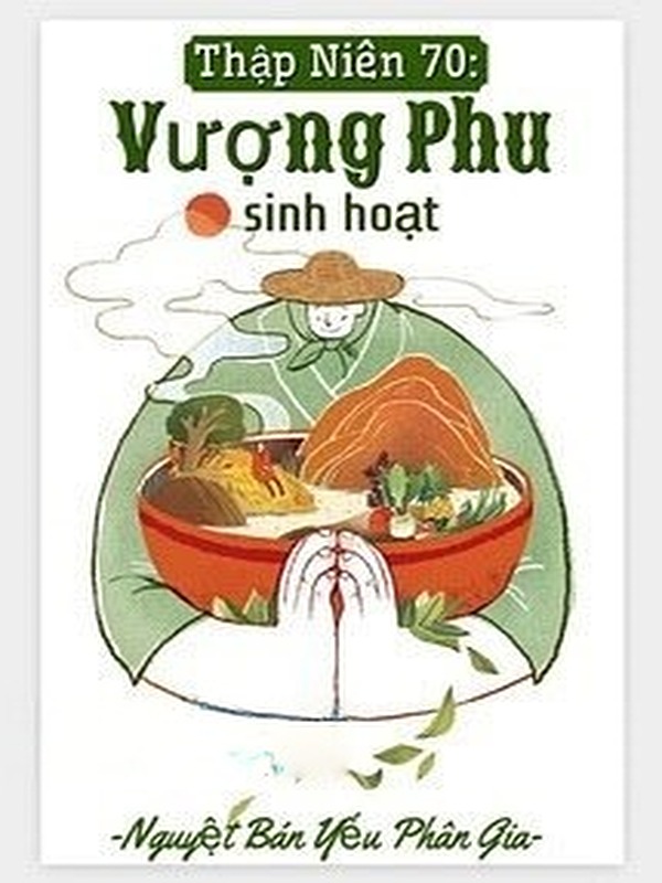 Bìa truyện Thập Niên 70: Vượng Phu Sinh Hoạt