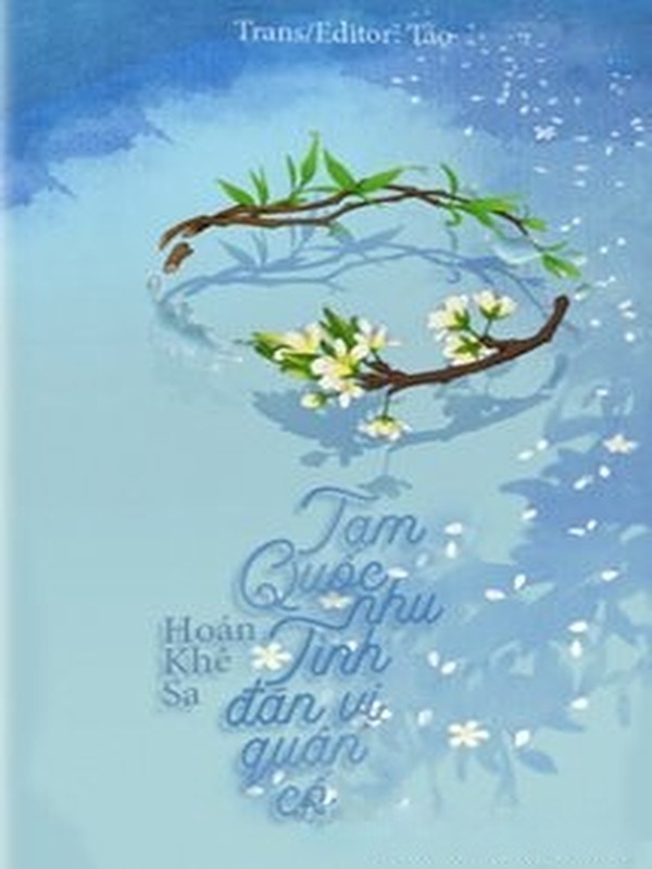 Bìa truyện Tam Quốc Nhu Tình, Đãn Vị Quân Cố