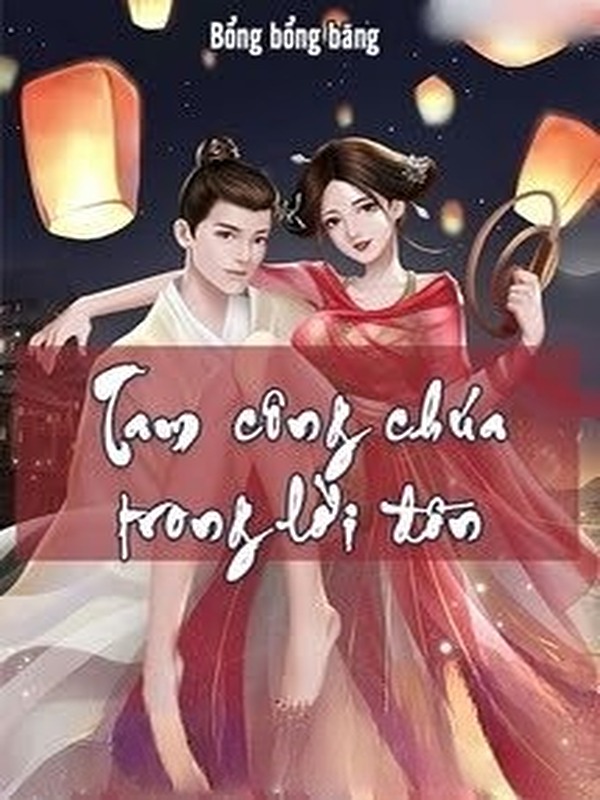Bìa truyện Tam Công Chúa Trong Lời Đồn