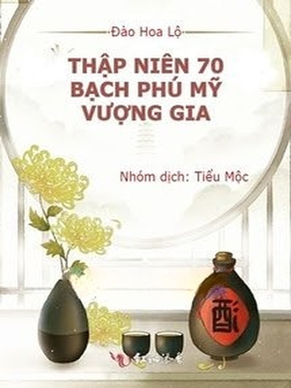 Bìa truyện Thập Niên 70: Bạch Phú Mỹ Vượng Gia
