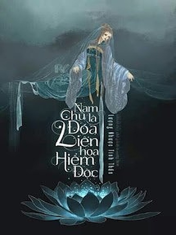 Bìa truyện Nam Chủ Là Đóa Liên Hoa Hiếm Độc