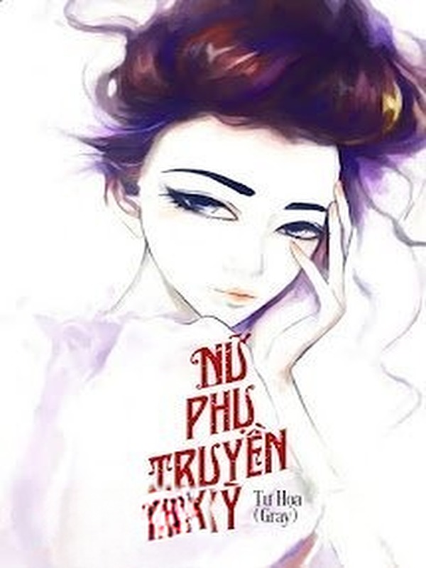 Bìa truyện Nữ Phụ Truyền Kỳ
