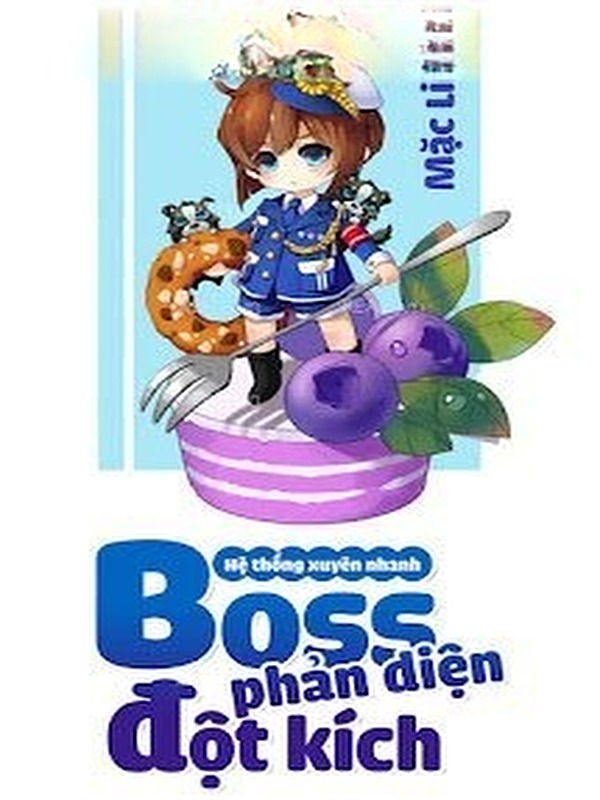 Bìa truyện Hệ Thống Xuyên Nhanh: Boss Phản Diện Đột Kích