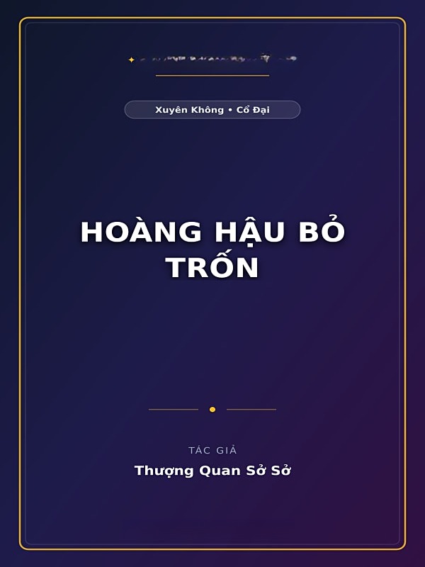 Bìa truyện Hoàng Hậu Bỏ Trốn
