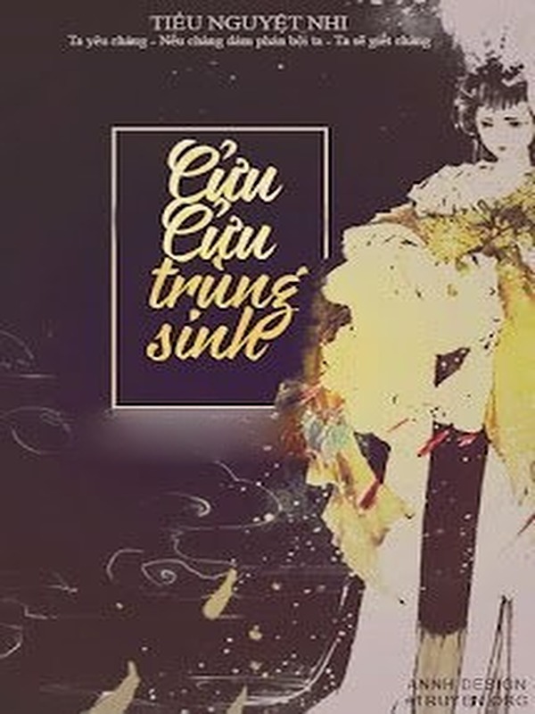 Bìa truyện Cửu Cửu Trùng Sinh