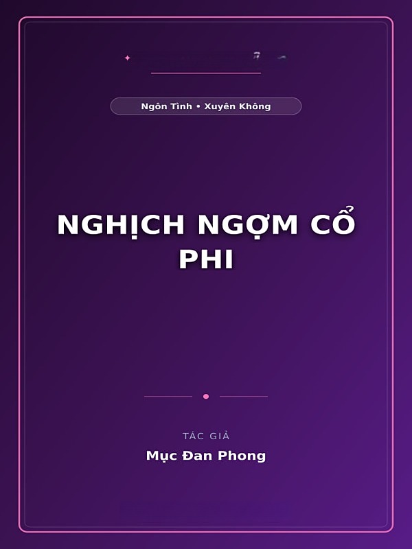 Bìa truyện Nghịch Ngợm Cổ Phi
