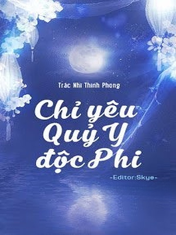 Bìa truyện Chỉ Yêu Quỷ Y Độc Phi