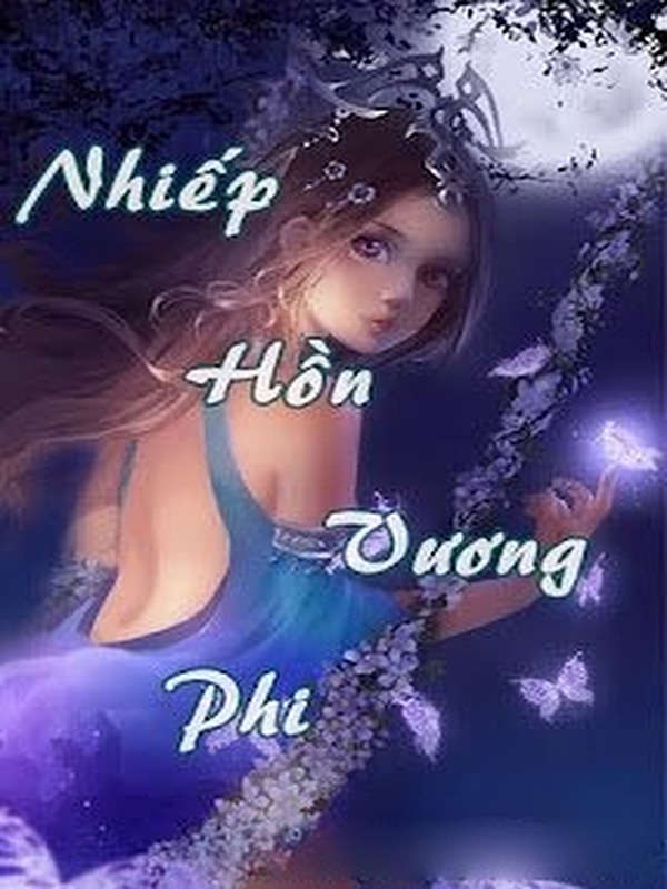 Bìa truyện Nhiếp Hồn Vương Phi