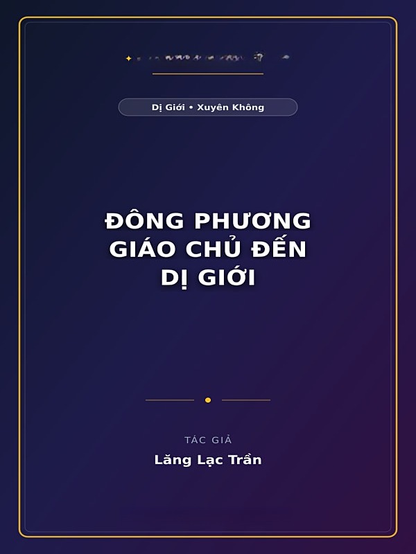Bìa truyện Đông Phương Giáo Chủ Đến Dị Giới