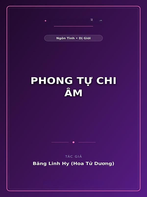 Bìa truyện Phong Tự Chi Âm