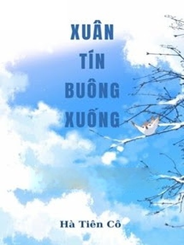 Bìa truyện Xuân Tín Buông Xuống - Hà Tiên Cô
