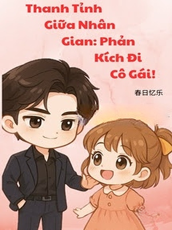 Bìa truyện Thanh Tỉnh Giữa Nhân Gian: Phản Kích Đi, Cô Gái!