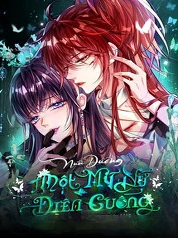 Bìa truyện Nuôi Dưỡng Một Mỹ Nữ Điên Cuồng