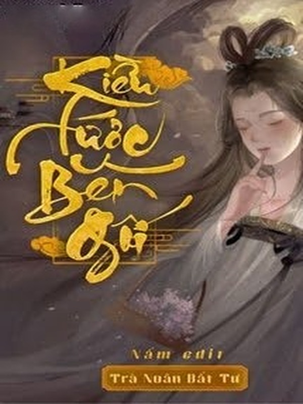 Bìa truyện Kiều Tước Bên Gối