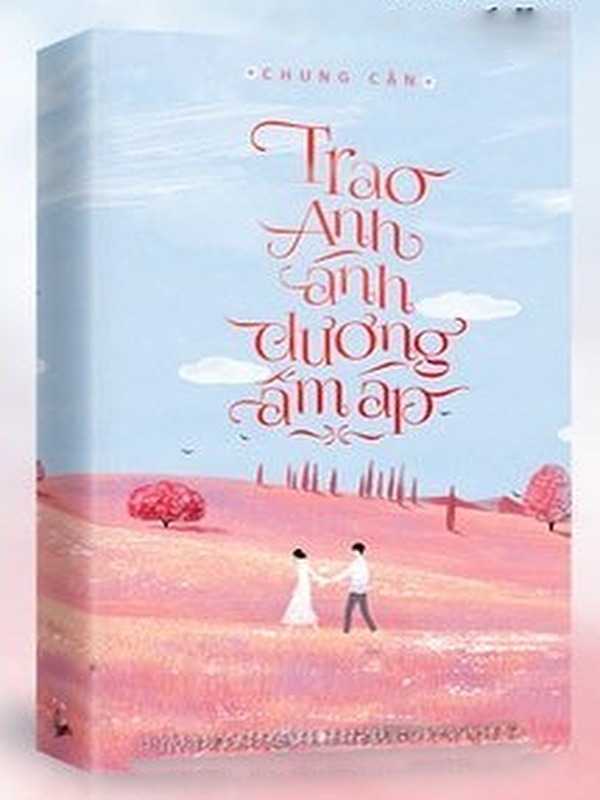 Bìa truyện Trao Anh Ánh Dương Ấm Áp