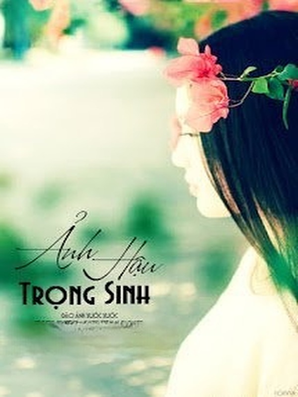Bìa truyện Ảnh Hậu Trọng Sinh