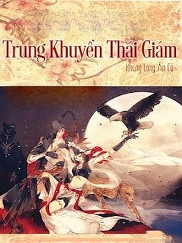 Lời Tuyên Ngôn Của Trung Khuyển Hoạn Quan