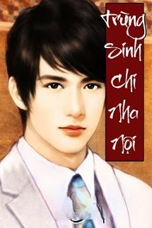 Trùng Sinh Chi Nha Nội