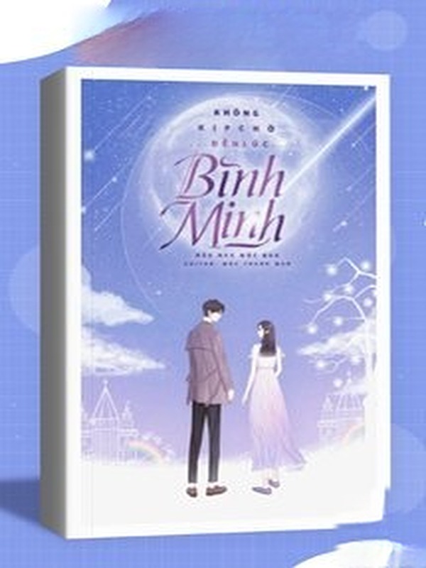 Bìa truyện Không Kịp Chờ Đến Lúc Bình Minh