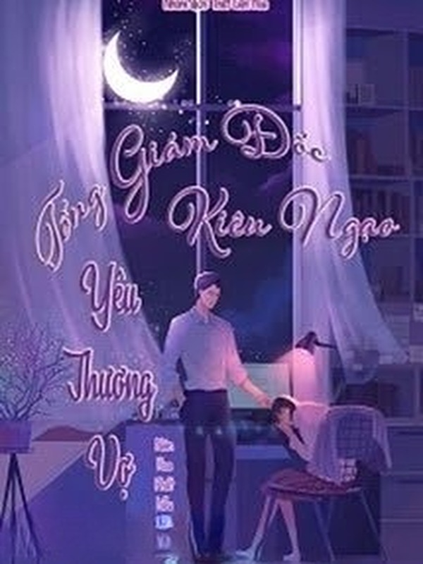 Bìa truyện Tổng Giám Đốc Kiêu Ngạo Yêu Thương Vợ