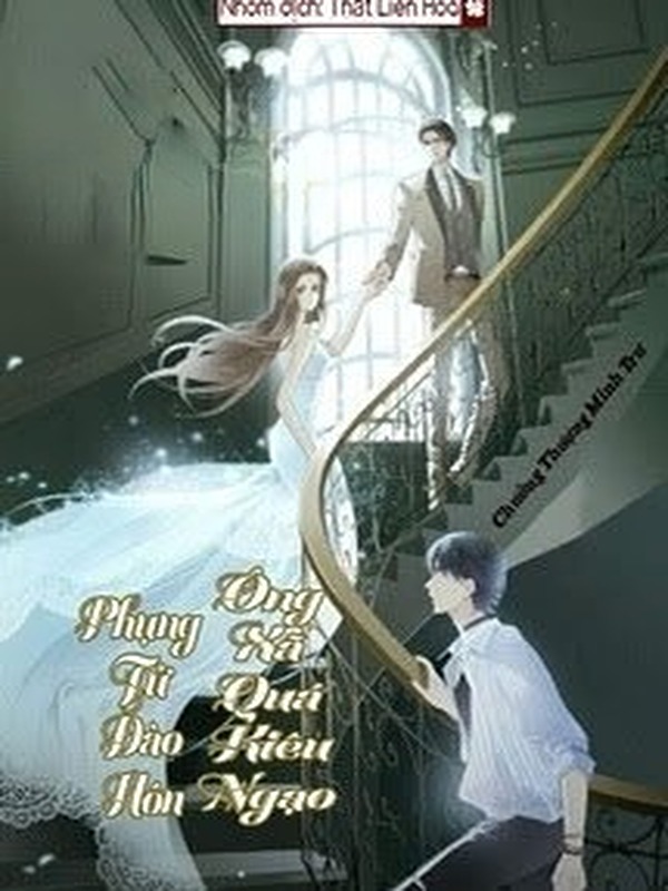 Bìa truyện Phụng Tử Đào Hôn, Ông Xã Quá Kiêu Ngạo