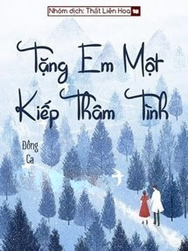 Bìa truyện Tặng Anh Một Kiếp Thâm Tình
