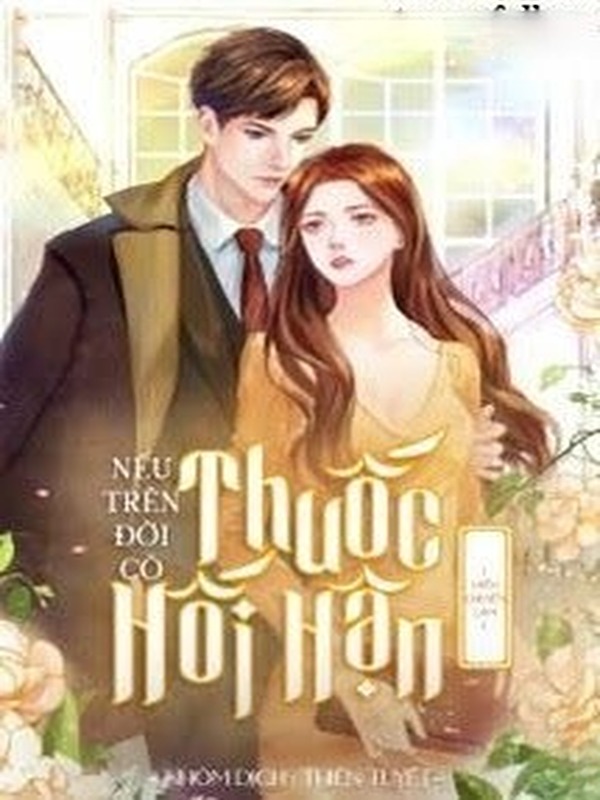 Bìa truyện Nếu Trên Đời Có Thuốc Hối Hận