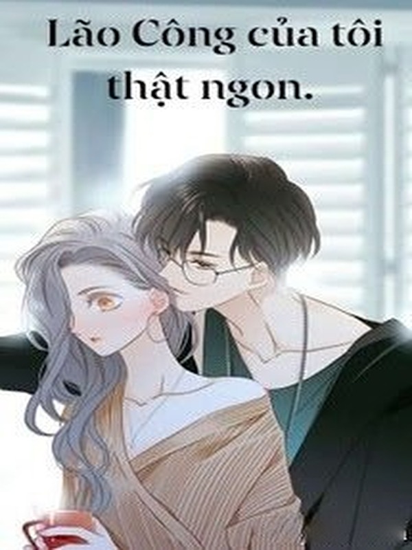 Bìa truyện Lão Công Của Tôi Thật Ngon