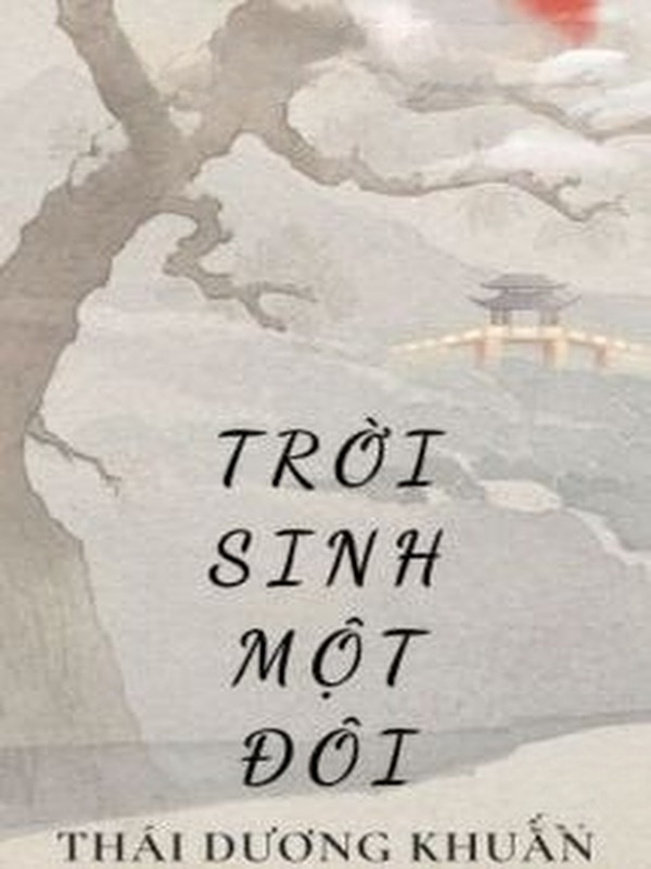 Bìa truyện Trời Sinh Một Đôi - Thái Dương Khuẩn