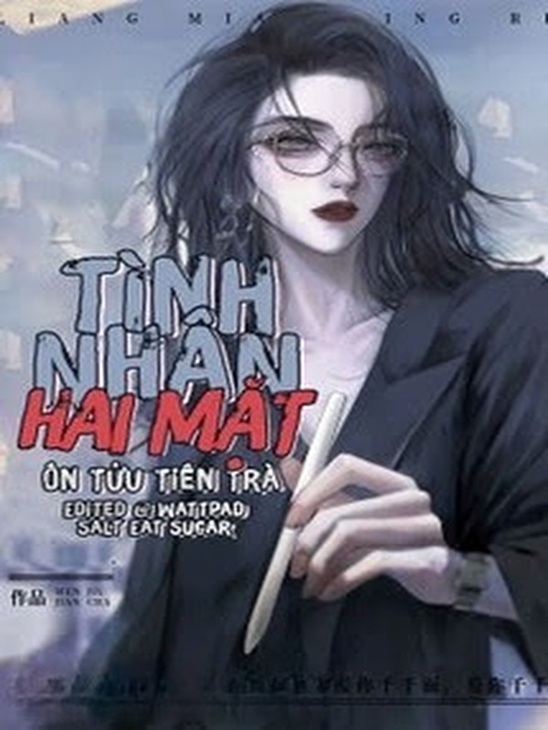 Bìa truyện Tình Nhân Hai Mặt - Ôn Tửu Tiên Trà