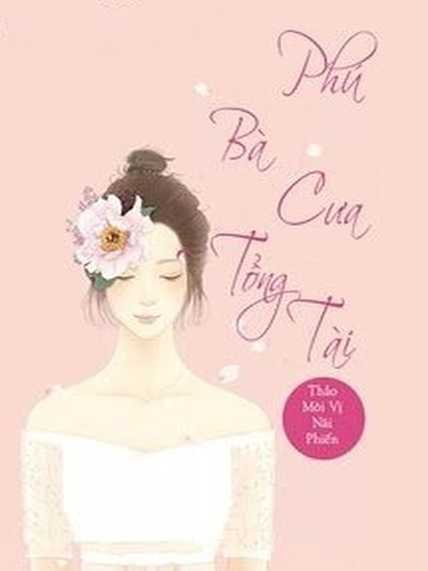 Bìa truyện Phú Bà Cưa Tổng Tài